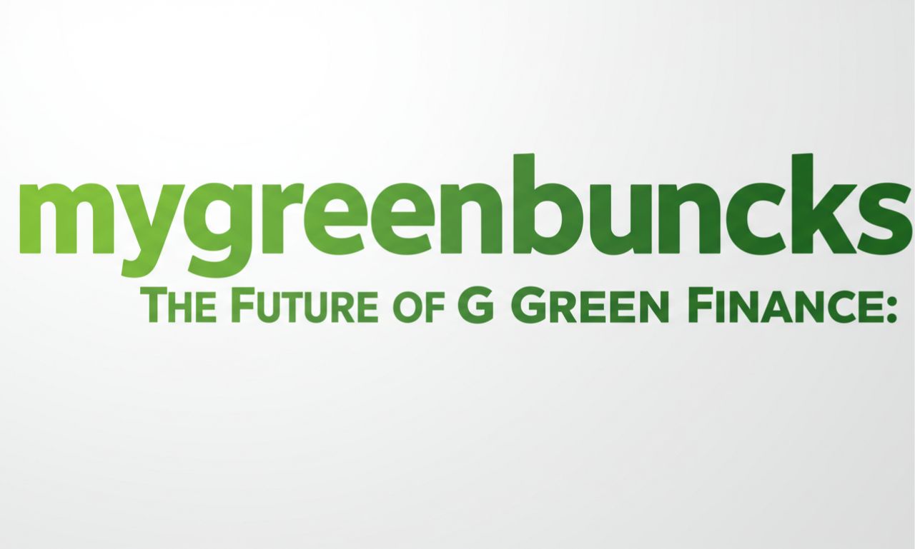 mygreenbucks kenneth jones: The Future of Green Finance