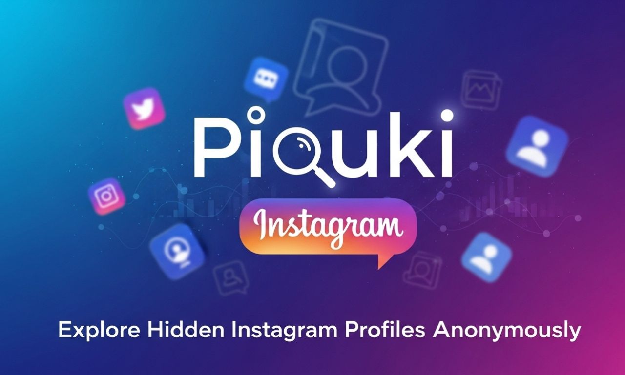 Picuki Instagram: Explore Hidden Instagram Profiles Anonymously