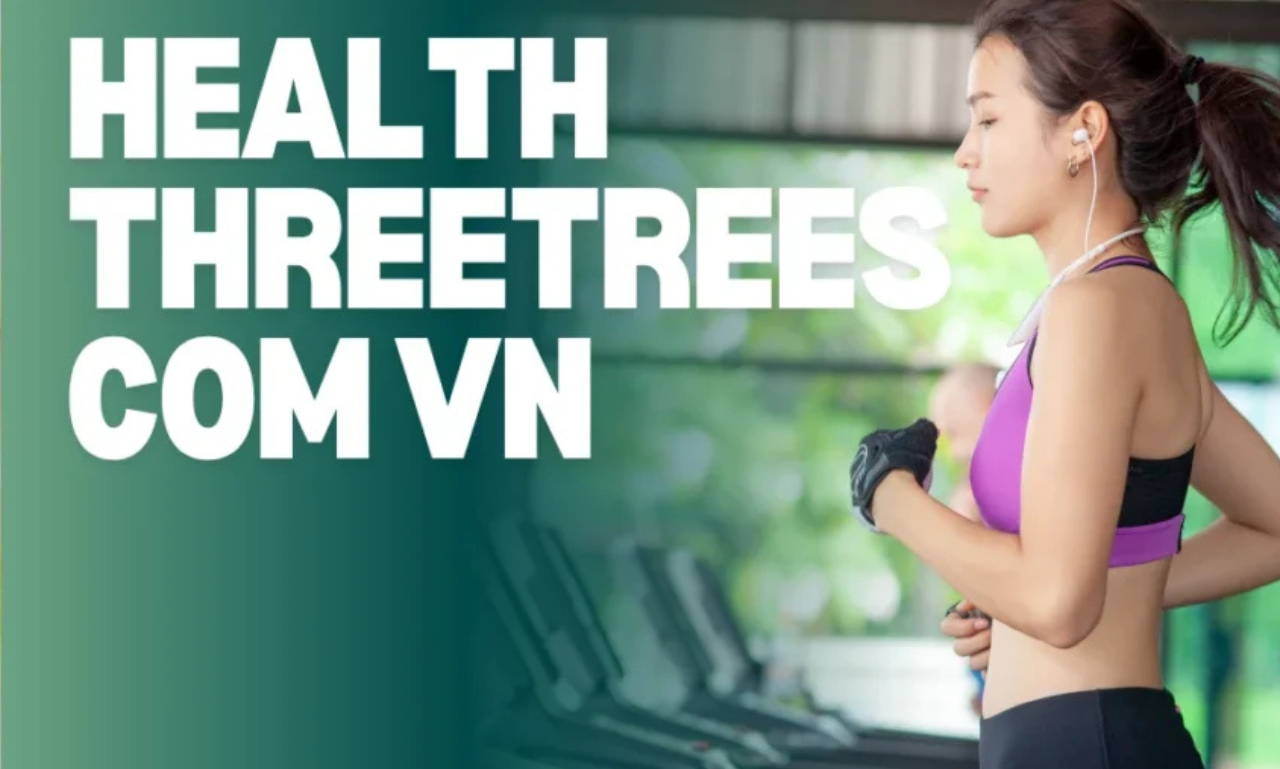 health threetrees com vn: Revolutionizing Personal Wellness in Vietnam